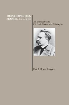 Reinterpreting Modern Culture - Paul J.M.Van Tongeren