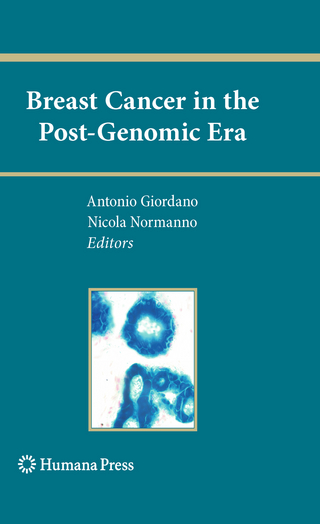 Breast Cancer in the Post-Genomic Era - Antonio Giordano; Nicola Normanno