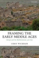 Framing the Early Middle Ages - Chris Wickham