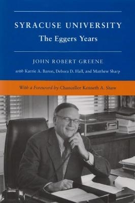 Syracuse University, Vol. V - John Robert Greene