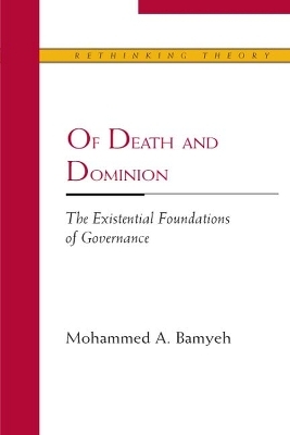 Of Death and Dominion - Mohammed A. Bamyeh, Gary Saul Morson