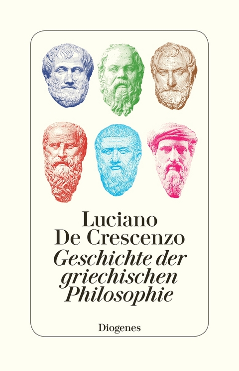 Geschichte der griechischen Philosophie - Luciano De Crescenzo