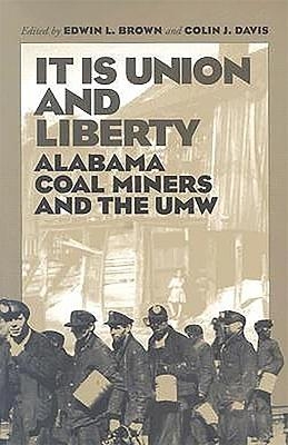 It is Union and Liberty - Edwin Brown; Colin Davis