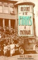 History of the Finns in Michigan - Armas K.E. Holmio