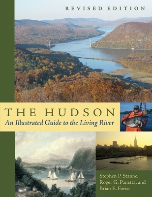 The Hudson - Stephen P. Stanne; Roger G. Panetta; Brian E. Forist