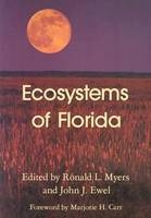 Ecosystems of Florida - Ronald L. Myers; John J. Ewel
