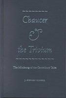 Chaucer and the Trivium - J.Stephen Russell