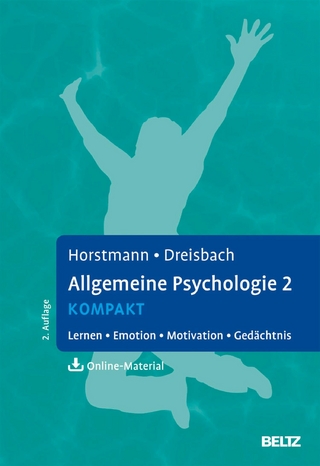 Allgemeine Psychologie 2 kompakt - Gesine Dreisbach; Gernot Horstmann