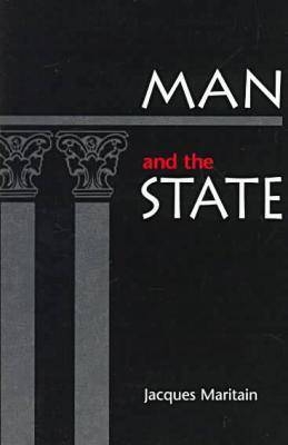 Man and the State - Jacques Maritain