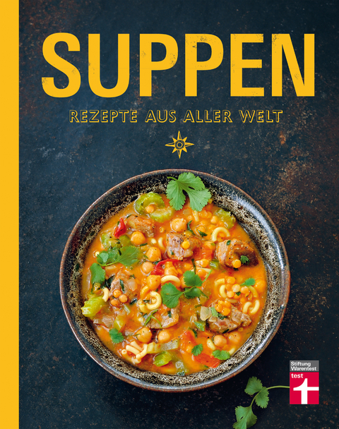 Suppen - Rezepte aus aller Welt - Ulrike Skadow