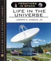 Life in the Universe - Joseph A. Angelo, Jr.