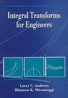 Integral Transforms for Engineers - Larry C. Andrews; Bhimsen K. Shivamoggi
