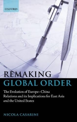Remaking Global Order - Nicola Casarini