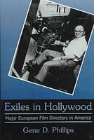 Exiles In Hollywood - Gene Phillips