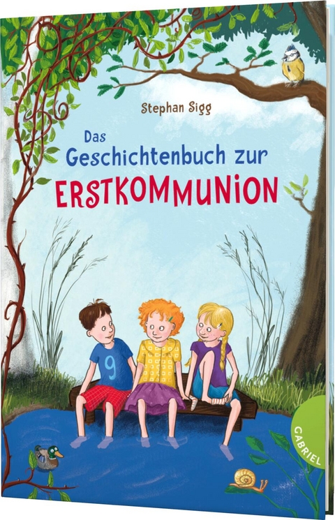 Das Geschichtenbuch zur Erstkommunion - Stephan Sigg