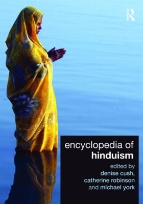 Encyclopedia of Hinduism - Denise Cush; Catherine Robinson; Michael York