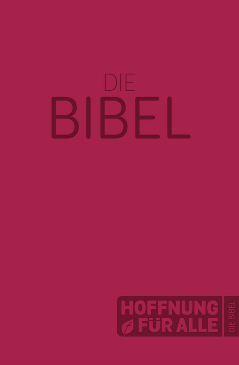 Hoffnung für alle. Die Bibel – Softcover-Edition rot