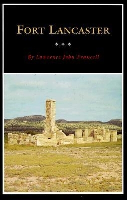 Fort Lancaster - Lawrence John Francell