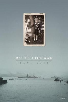 Back to the War - Frank Davey