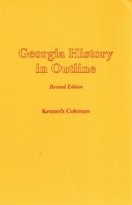 Georgia History in Outline - Kenneth M. Coleman