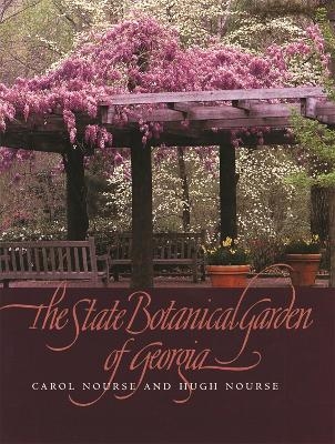The State Botanical Garden of Georgia - Carol Nourse; Hugh Nourse