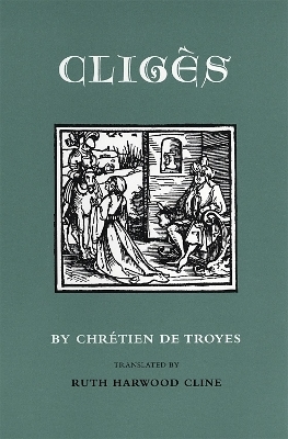 Cliges - Chretien de Troyes; Troyes de, Chretien