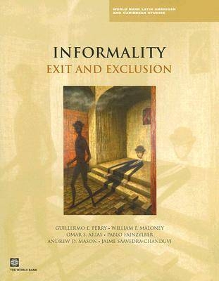 Informality - Guillermo Perry; Omar S. Arias; Pablo Fajnzylber; William F. Maloney; Andrew Mason
