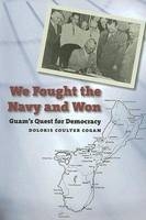 We Fought the Navy and Won - Dolores Coulter Cogan