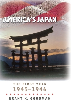 America's Japan - Grant K. Goodman