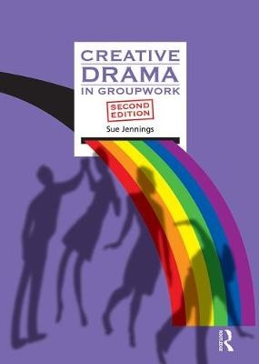 Creative Drama in Groupwork - Sue Jennings