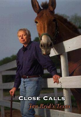 Close Calls - Jan Reid