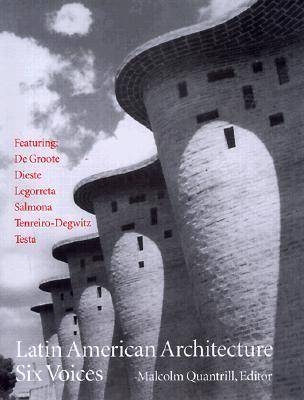 Latin American Architecture - Malcolm William Quantrill