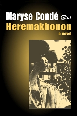 Heremakhonon - Maryse Conde