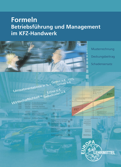 Formeln Betriebsführung und Management im KFZ-Handwerk - Monika Heiser, Friedemann Högerle, Thomas Psotka, Alois Wimmer