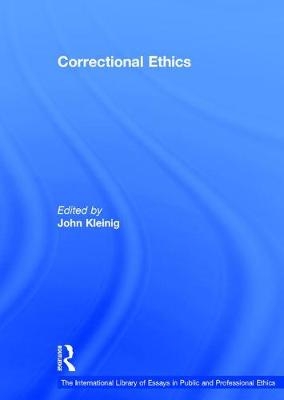 Correctional Ethics - John Kleinig