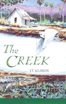 The Creek - J.T. Glisson