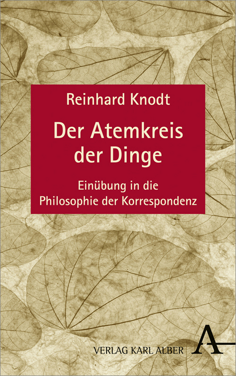 Der Atemkreis der Dinge - Reinhard Knodt