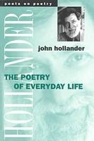 The Poetry of Everyday Life - John Hollander