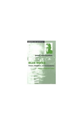 Blue Notes - Yusef Komunyakaa; Radiclani Clytus