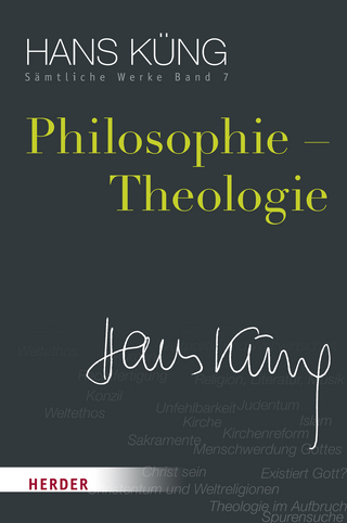 Philosophie ? Theologie - Hans Küng; Stephan Schlensog