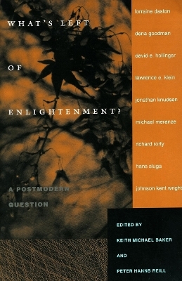 What?s Left of Enlightenment? - Keith M. Baker; Peter Hanns Reill