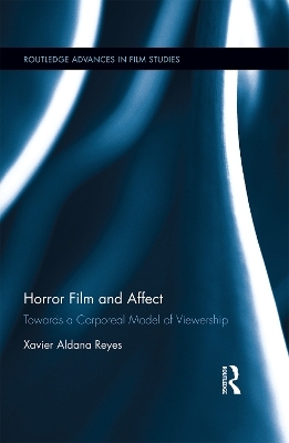 Horror Film and Affect - Xavier Aldana Reyes
