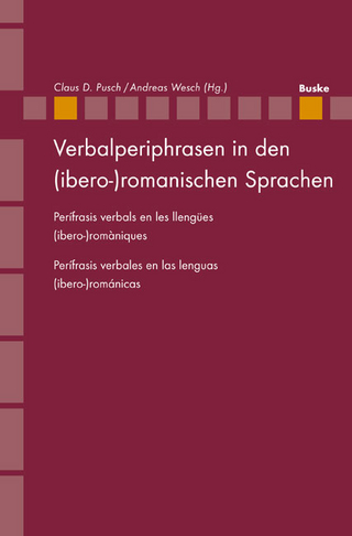 Verbalperiphrasen in den (ibero-)romanischen Sprachen - Claus D. Pusch; Andreas Wesch