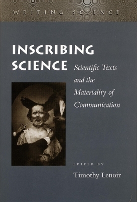 Inscribing Science - Timothy Lenoir