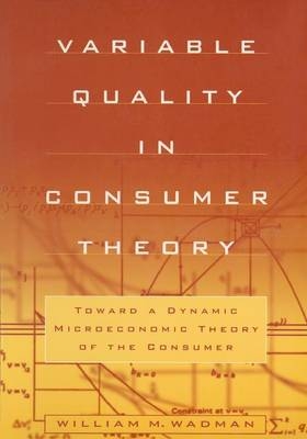 Variable Quality in Consumer Theory - W.M. Wadman