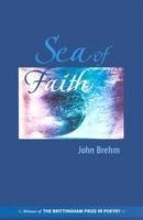 Sea of Faith - John Brehm; Ronald Wallace