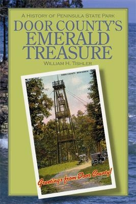 Door County's Emerald Treasure - William H. Tishler