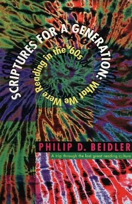 Scriptures for a Generation - Philip D. Beidler