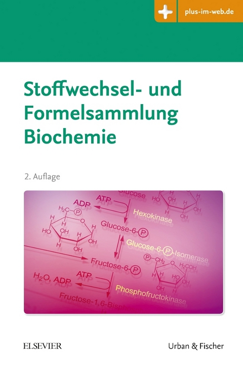 Stoffwechsel- und Formelsammlung Biochemie - Wofgang Zettlmeier