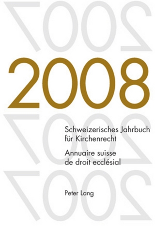 Schweizerisches Jahrbuch für Kirchenrecht. Band 13 (2008)- Annuaire suisse de droit ecclésial. Volume 13 (2008) - Dieter Kraus; Wolfgang Lienemann; René Pahud de Mortanges